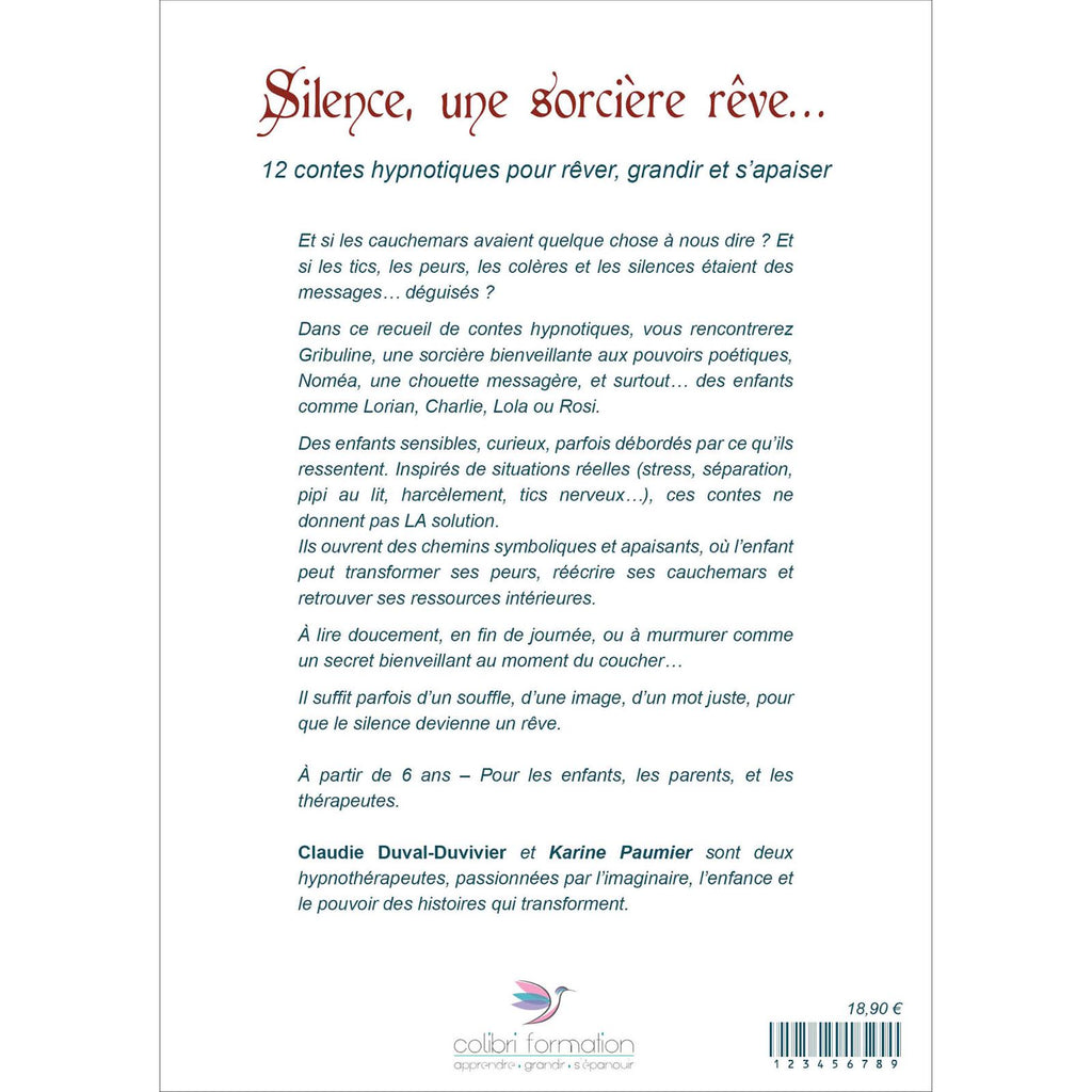 Silence, une sorcière rêve...
